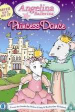 Watch Angelina Ballerina Angelinas Princess Dance Movie2k