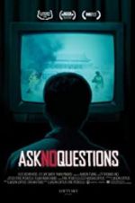 Watch Ask No Questions Movie2k