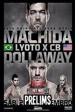 Watch UFC Fight Night 58: Machida vs. Dollaway Prelims Movie2k