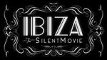 Watch Ibiza: The Silent Movie Movie2k