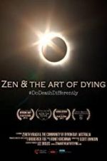 Watch Zen & the Art of Dying Movie2k