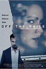 Watch Off the Rails Movie2k