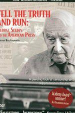 Watch Tell the Truth and Run George Seldes and the American Press Movie2k