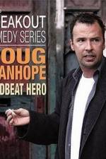 Watch Doug Stanhope: Deadbeat Hero Movie2k