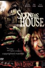 Watch Sickness House Movie2k