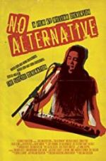 Watch No Alternative Movie2k