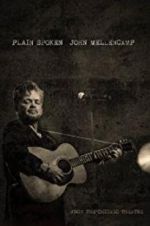 Watch John Mellencamp: Plain Spoken Live from The Chicago Theatre Movie2k