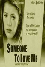 Watch Someone to Love Me Movie2k