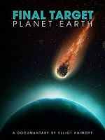 Watch Final Target: Planet Earth Movie2k