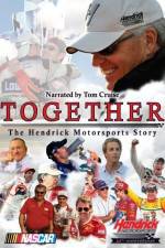 Watch Together The Hendrick Motorsports Story Movie2k