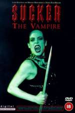 Watch Sucker The Vampire Movie2k