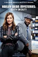 Watch Hailey Dean Mysteries: Death on Duty Movie2k