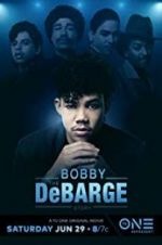 Watch The Bobby DeBarge Story Movie2k