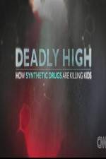 Watch Deadly High How Synthetic Drugs Are Killing Kids Movie2k