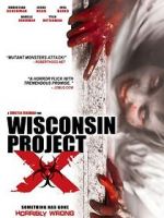 Watch Wisconsin Project X Movie2k