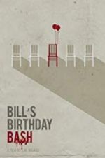 Watch Bill\'s Birthday Bash Movie2k