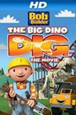 Watch Bob the Builder: Big Dino Dig Movie2k