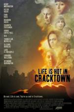 Watch Life Is Hot in Cracktown Movie2k