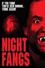 Watch Night Fangs Movie2k