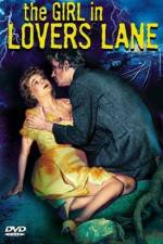 Watch The Girl in Lovers Lane Movie2k