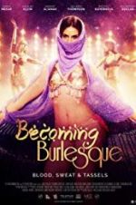 Watch Becoming Burlesque Movie2k