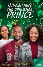 Watch Inventing the Christmas Prince Movie2k