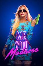 Watch Me You Madness Movie2k