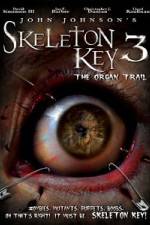 Watch Skeleton Key 3 - The Organ Trail Movie2k