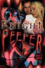 Watch Knight of the Peeper Movie2k