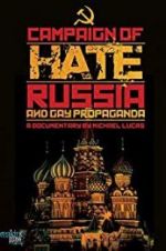 Watch Campaign of Hate: Russia and Gay Propaganda Movie2k