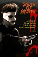 Watch South of Heaven Movie2k