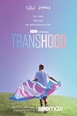 Watch Transhood Movie2k