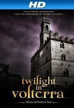 Watch Twilight in Volterra Movie2k