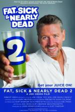 Watch Fat, Sick & Nearly Dead 2 Movie2k