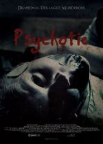 Watch Psychotic Movie2k