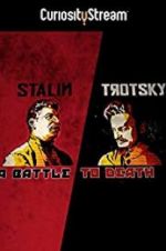 Watch Stalin - Trotsky: A Battle to Death Movie2k