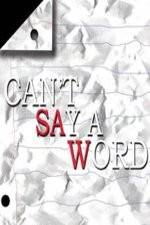 Watch Can't Say a Word Movie2k