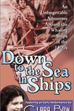 Watch Down to the Sea in Ships Movie2k