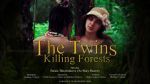 Watch The Twins Killing Forests Movie2k