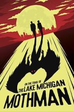Watch On the Trail of the Lake Michigan Mothman Movie2k