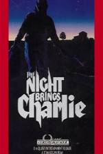 Watch The Night Brings Charlie Movie2k