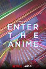 Watch Enter the Anime Movie2k