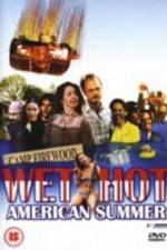 Watch Wet Hot American Summer Movie2k