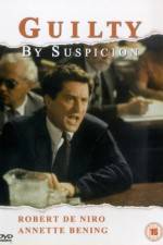 Watch Guilty by Suspicion Movie2k