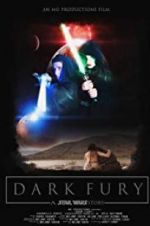 Watch Dark Fury: A Star Wars Fan Film Movie2k