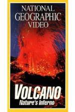 Watch National Geographic's Volcano: Nature's Inferno Movie2k