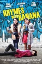 Watch Rhymes with Banana Movie2k