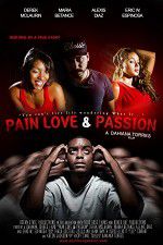 Watch Pain Love & Passion Movie2k