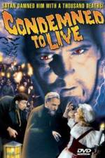 Watch Condemned to Live Movie2k