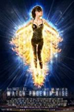 Watch Watch Phoenix Rise Movie2k